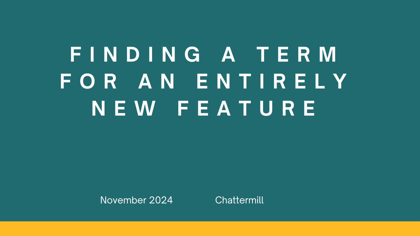 Protected: Finding a term for an entirely new feature