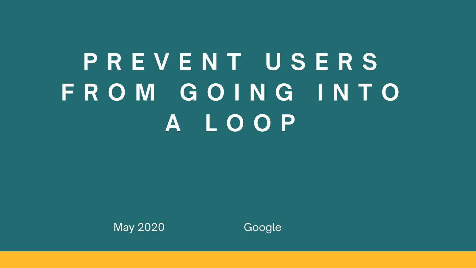 Protected: Prevent users from going into a loop